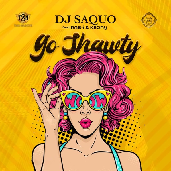 DJ Saquo - Go Shawty (feat. Rab I & Keony)